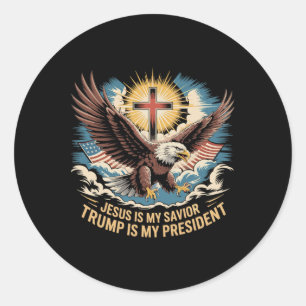 Jesus Is My Saviour Trump Is My President Trump Su Classic Round Sticker