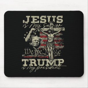 Jesus Is My Saviour - Trump Is My President Usa Fl Mouse Mat