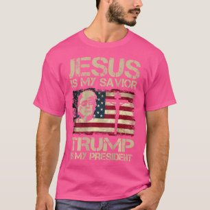 Jesus Is My Saviour Trump Is My President Usa Flag T-Shirt