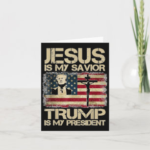 Jesus Is My Saviour Trump My President Christian C Card
