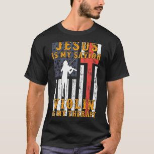 Jesus Is My Saviour Violin Is My Therapy Hoodie Lo T-Shirt