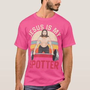 Jesus Is My Spotter Funny Christian Weightlifting T-Shirt
