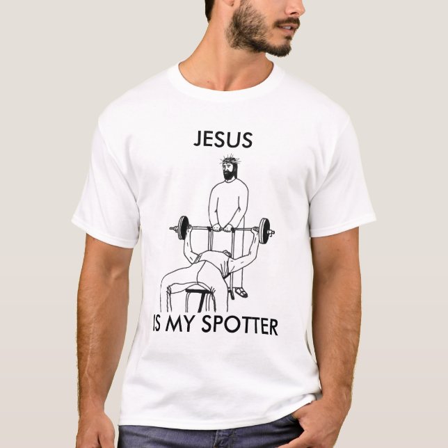 JESUS IS MY SPOTTER T-Shirt (Front)