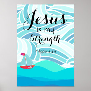 Jesus is my Strength Poster