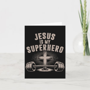 Jesus Is My Superhero Barbell Funny Christian Work Card