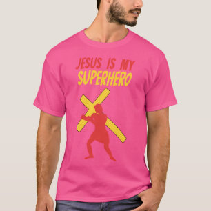 Jesus Is My Superhero - Christian Design T-Shirt
