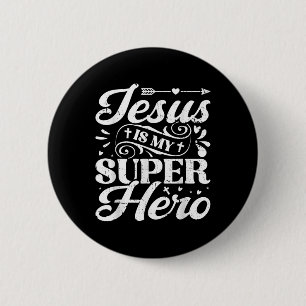 Jesus Is My Superhero - Christian Religious 6 Cm Round Badge