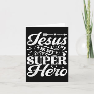 Jesus Is My Superhero - Christian Religious Card