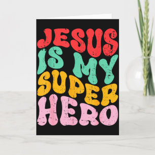 Jesus Is My Superhero - Christian Religious Card