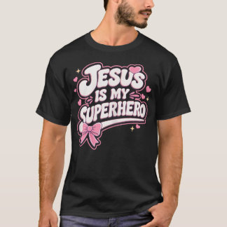 Jesus Is My Superhero Christian Religious Faith T-Shirt