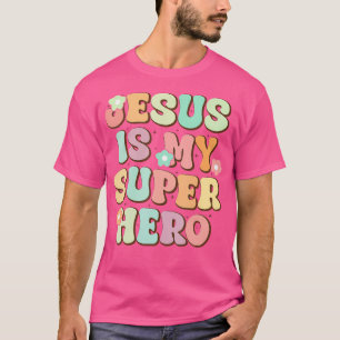 Jesus Is My Superhero Christian Religious T-Shirt