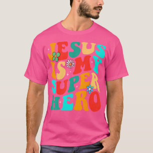 Jesus Is My Superhero Christian Religious T-Shirt