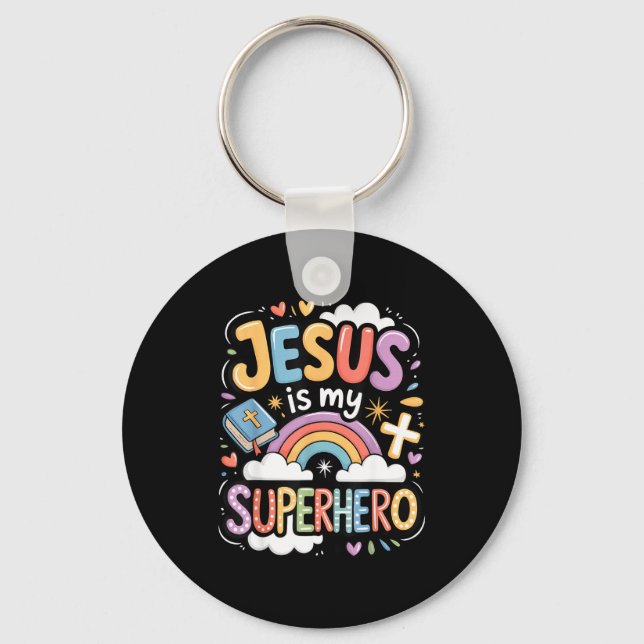 Jesus Is My Superhero  Key Ring (Front)