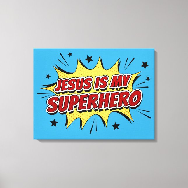 Jesus is My Superhero Kids & Adult Christian Faith Canvas Print (Front)