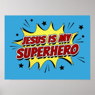 Jesus is My Superhero Kids & Adult Christian Faith Poster