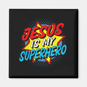 Jesus Is My Superhero  Magnet