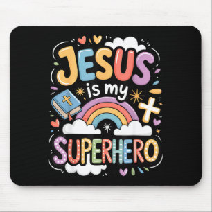 Jesus Is My Superhero Mouse Mat
