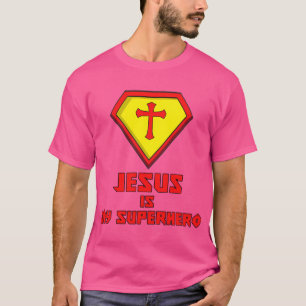 Jesus Is My Superhero T-Shirt