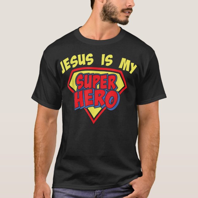 Jesus is my Superhero t-shirt inspirational christ (Front)
