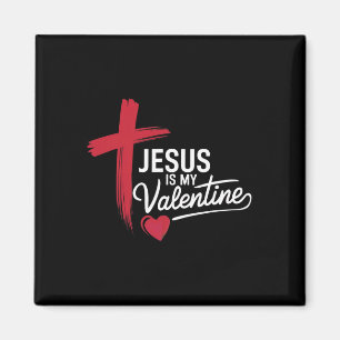 Jesus Is My Valentine Christian Love Magnet
