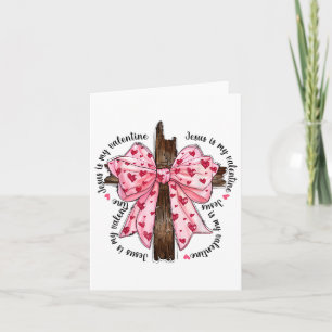 Jesus Is My Valentine Coquette Bow Christian Heart Card