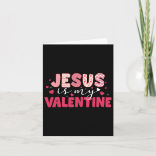 Jesus Is My Valentine Heart V-day Christian Boys G Card