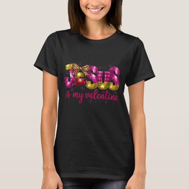 Jesus Is My Valentine Red Gold Pink Sparkle T-Shirt (Front)