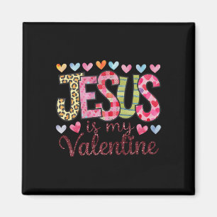 Jesus Is My Valentine Religious God Christian Vale Magnet