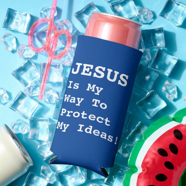 "JESUS Is My Way To Protect My Ideas!" - Funny Seltzer Can Cooler (In Situ Summer)