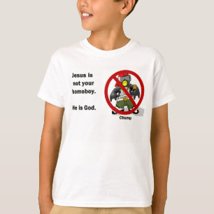 Jesus is NOT your homeboy. Kids T-Shirt