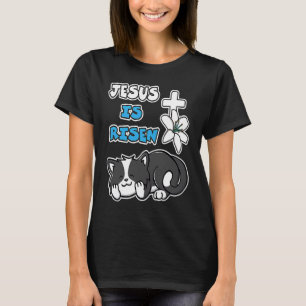 Jesus Is Risen Christian Easter Cute Black Cat He T-Shirt