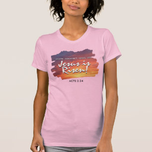 JESUS IS RISEN Sunset Christian Easter T-Shirt