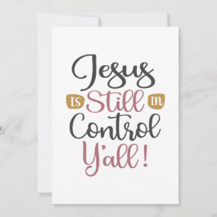 Jesus is Still in Control Y'all - Christian Thank You Card