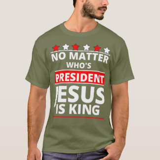 Jesus Is Still King Patriotic Christian Faith T-Shirt