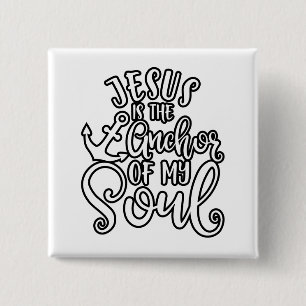 Jesus Is The Anchor Of My Soul I Love Jesus 15 Cm Square Badge