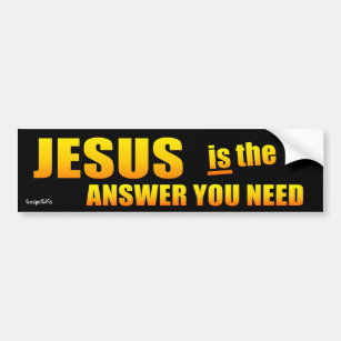 Jesus is the Answer Bumper Sticker