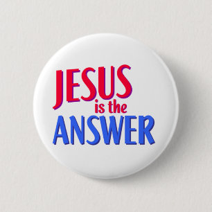 Jesus is the answer Christian gift design 6 Cm Round Badge