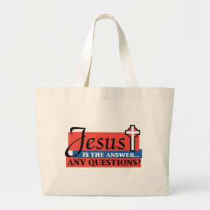 Jesus Is The Answer Large Tote Bag