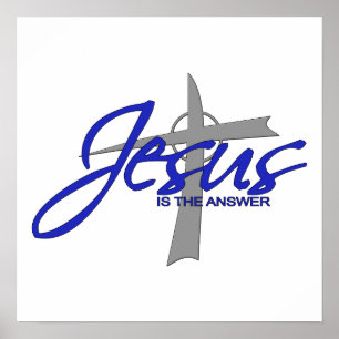 Jesus is the Answer Poster