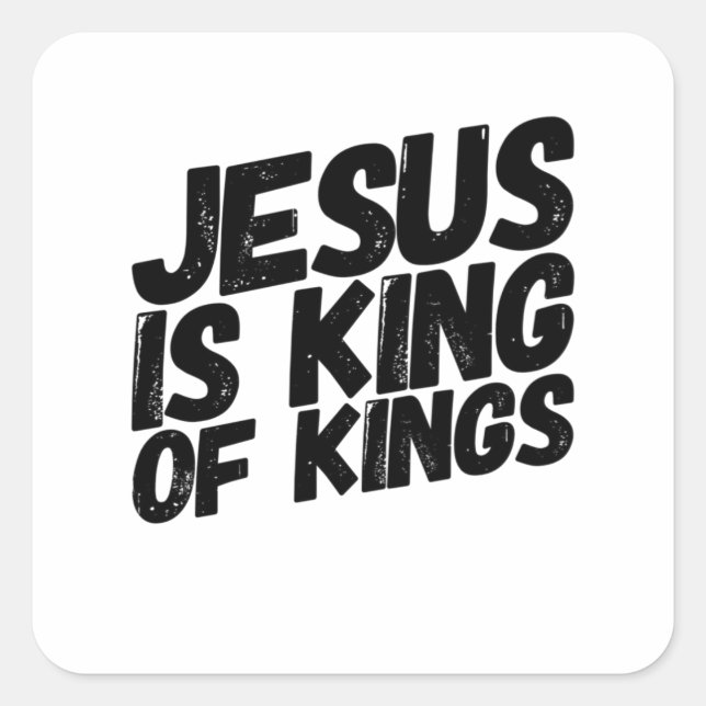 Jesus Is The King Square Sticker (Front)