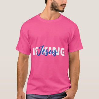 Jesus Is The King T-Shirt