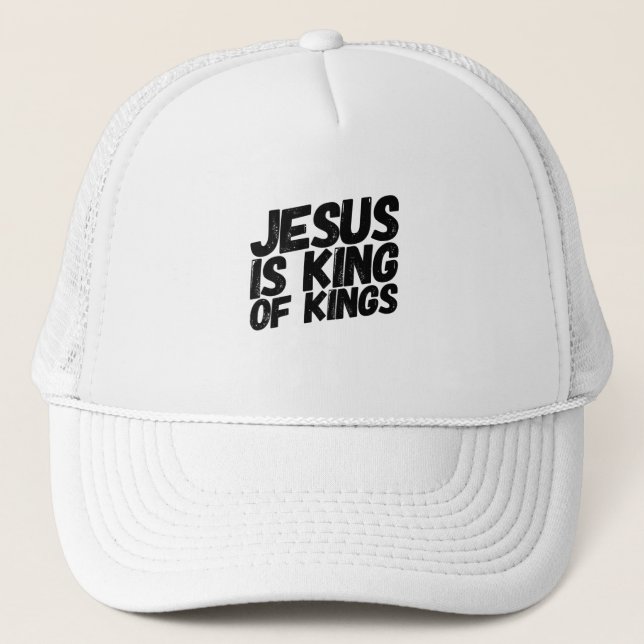 Jesus Is The King Trucker Hat (Front)
