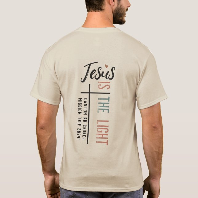 "Jesus is the Light", Customisable Section on back T-Shirt (Back)