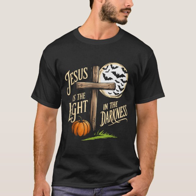 Jesus Is The Light In The Darkness Christian Hallo T-Shirt (Front)