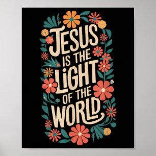 Jesus Is The Light Religious Christian Poster