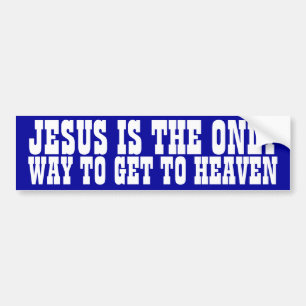 Jesus is the Only Way Bumper Sticker