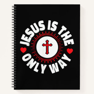 Jesus Is The Only Way Christianity Notebook
