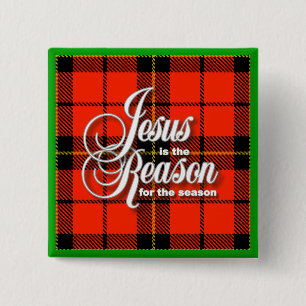 Jesus is the Reason 15 Cm Square Badge
