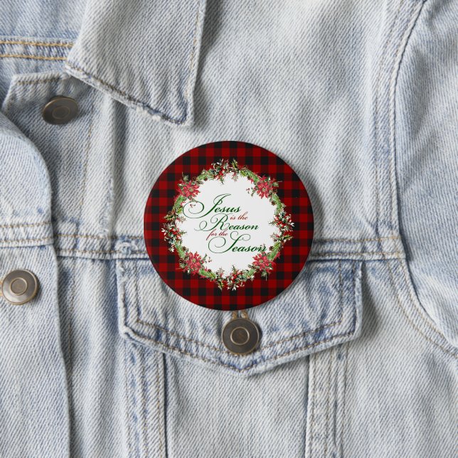 Jesus is the reason 7.5 cm round badge (In Situ)