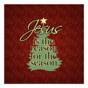 Jesus is the Reason Christian Christmas Poster